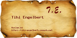 Tihi Engelbert névjegykártya